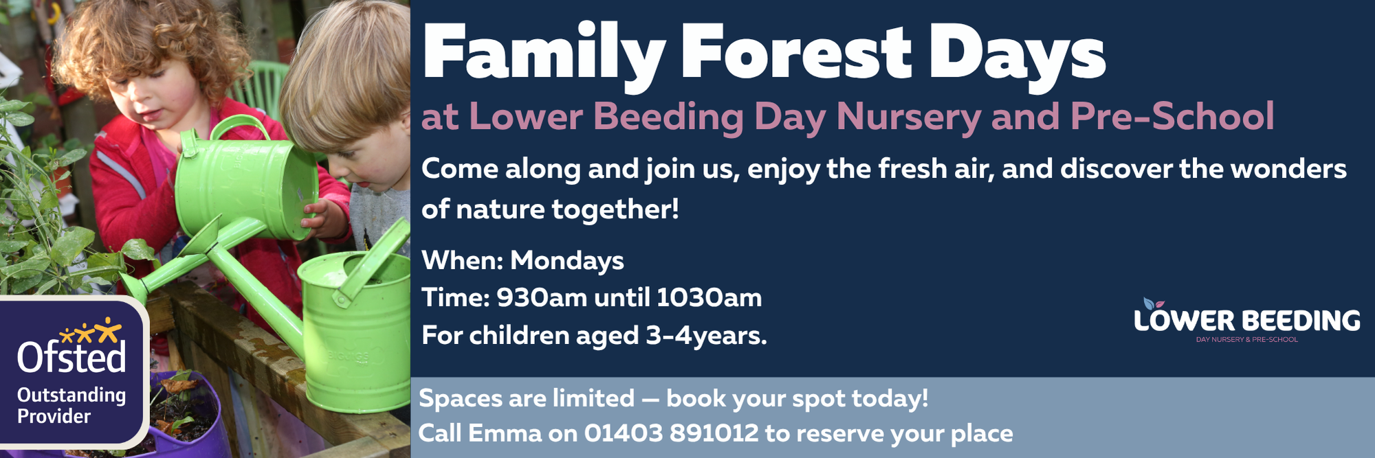 Two children in a garden are watering plants with green watering cans. The background features greenery, while promotional text highlights the "Family Forest Days" at Lower Beeding Day Nursery.